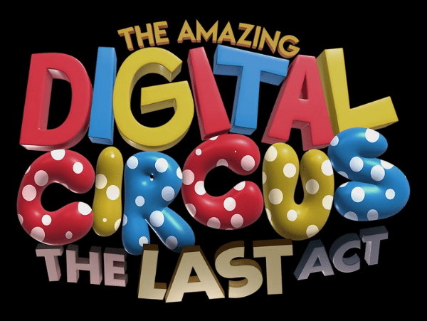 Digital Circus - The Last Act